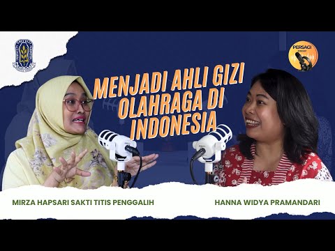 Seperti Apa Menjadi Ahli Gizi Olahraga di Indonesia? | PERSAGI Kabupaten Pandeglang PODCAST Eps. 12